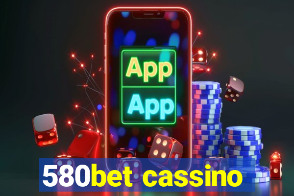 580bet cassino